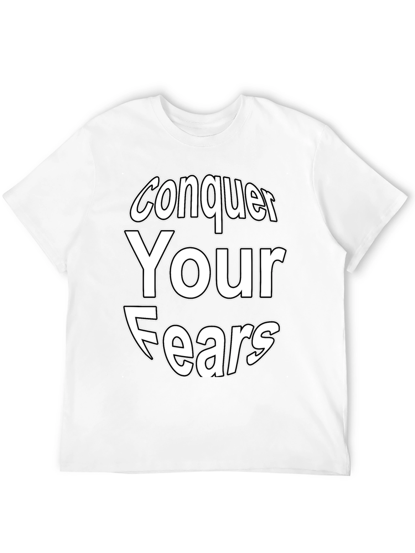 Conquer Your Fears Graphic Tee - Motivational T-Shirt