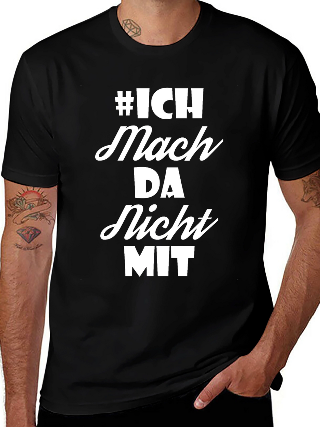 Ich Mach Da Nicht Mit T-Shirt