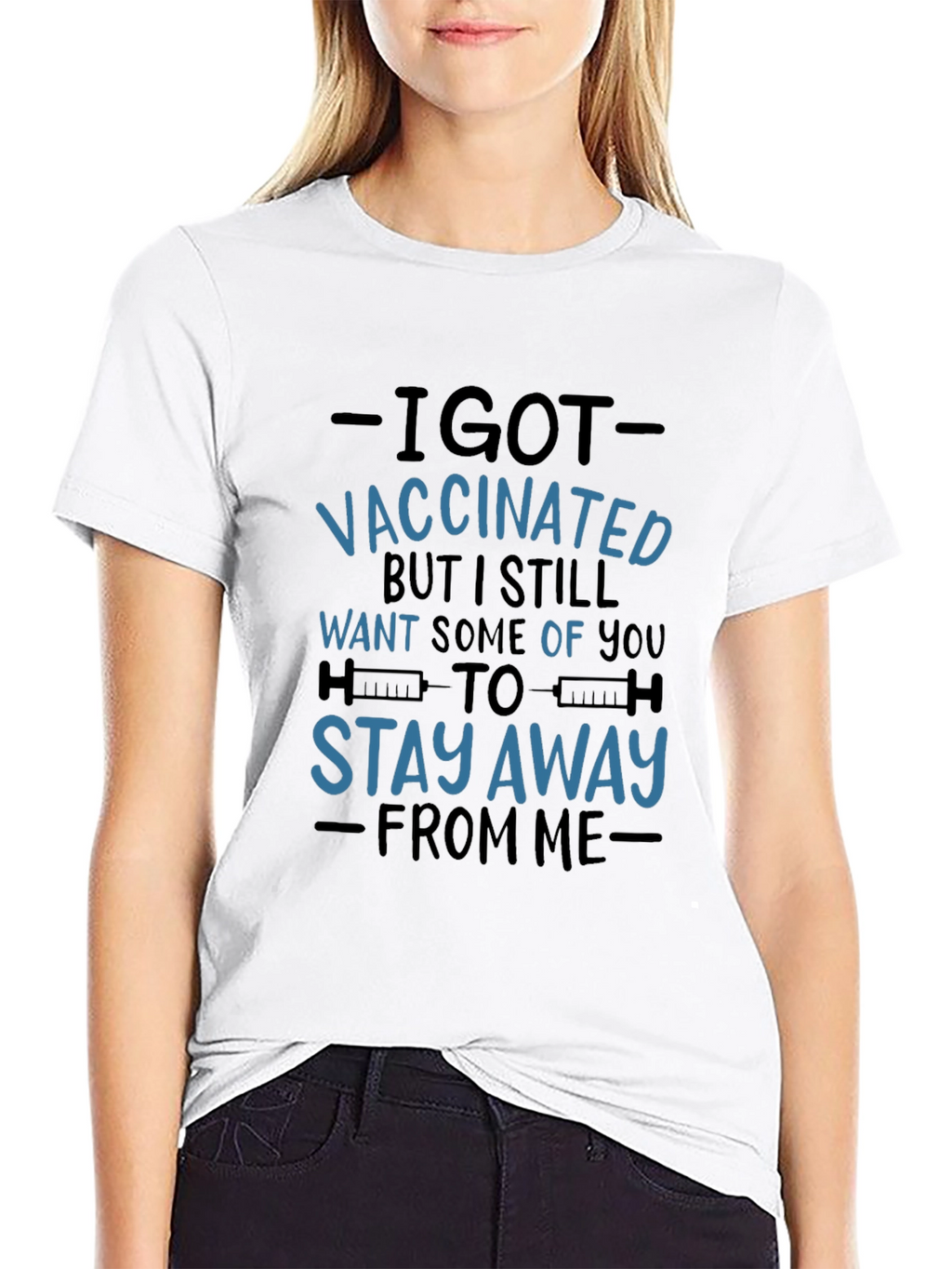 I Got Vaccinated T-Shirt - Stay Away