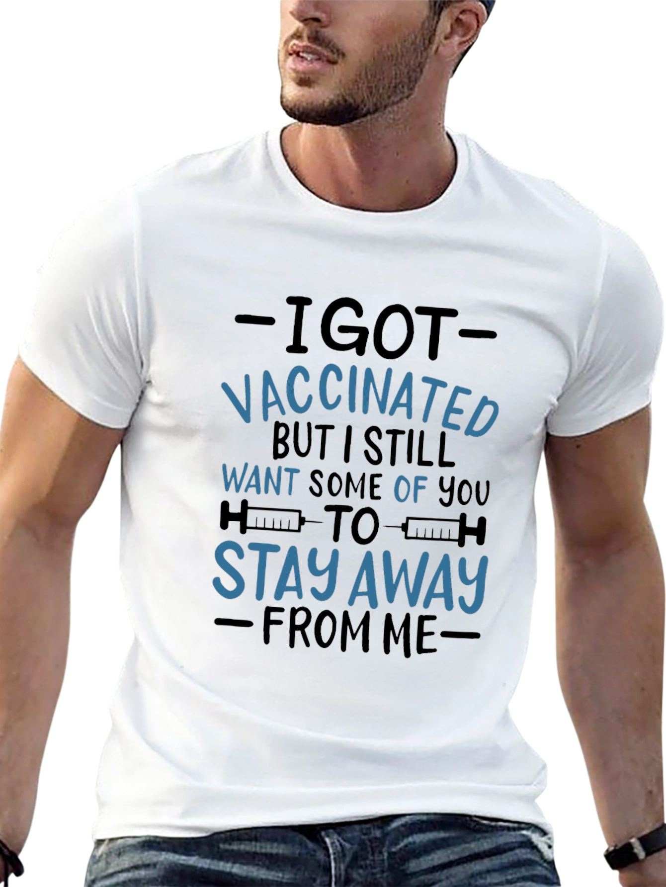 I Got Vaccinated T-Shirt - Stay Away