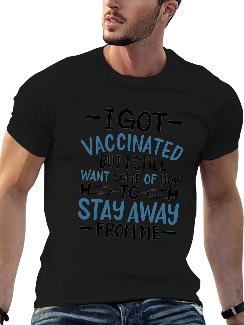I Got Vaccinated T-Shirt - Stay Away
