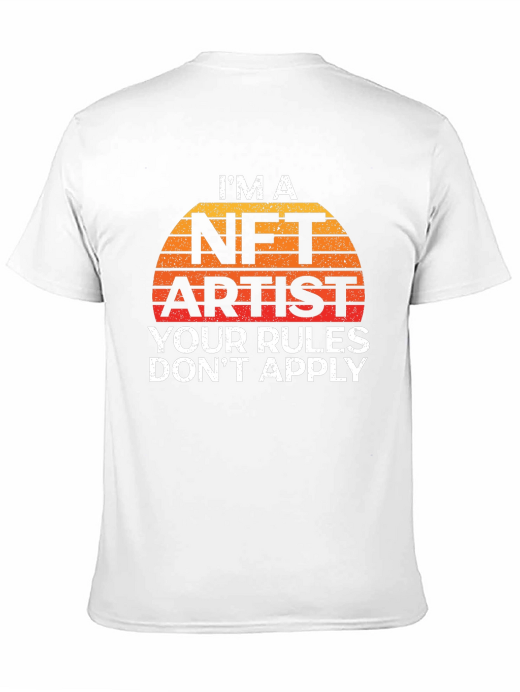 NFT Artist T-Shirt - Your Rules Dont Apply Tee