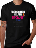 Production Helper Funny Graphic T-Shirt