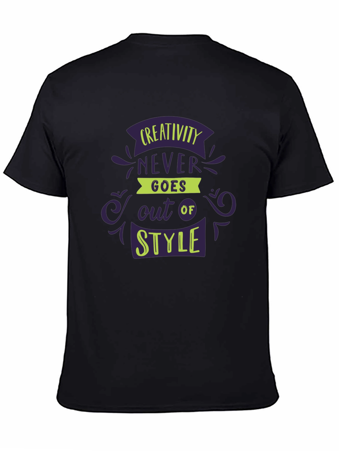 Creativity Never Goes Out of Style Black T-Shirt