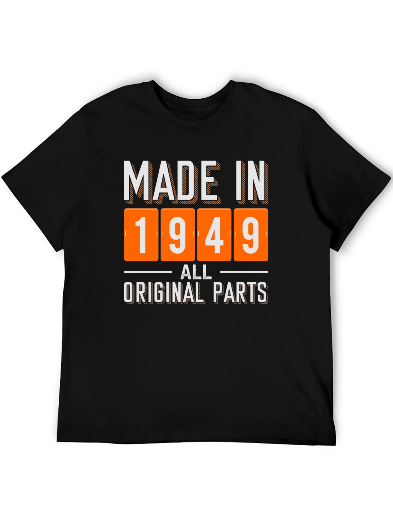 Made in 1949 All Original Parts T-Shirt