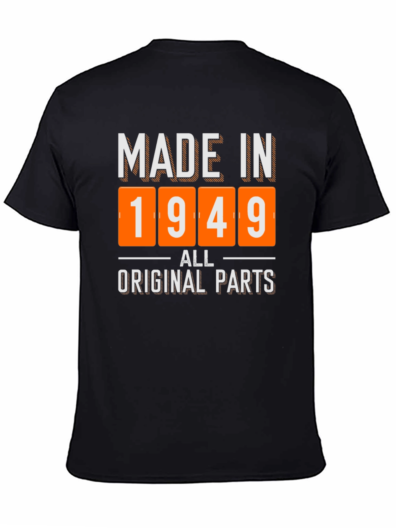 Made in 1949 All Original Parts T-Shirt