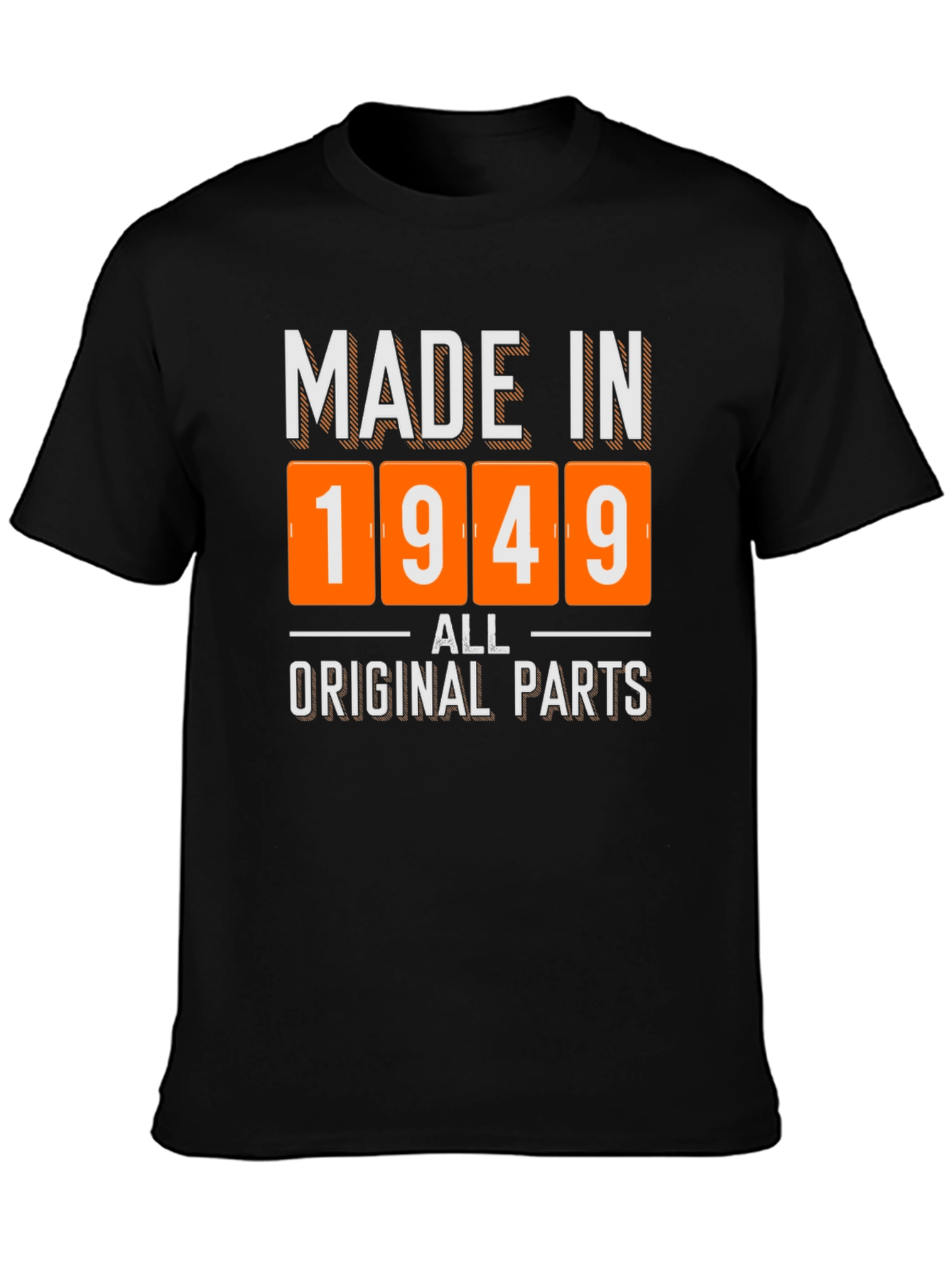 Made in 1949 All Original Parts T-Shirt