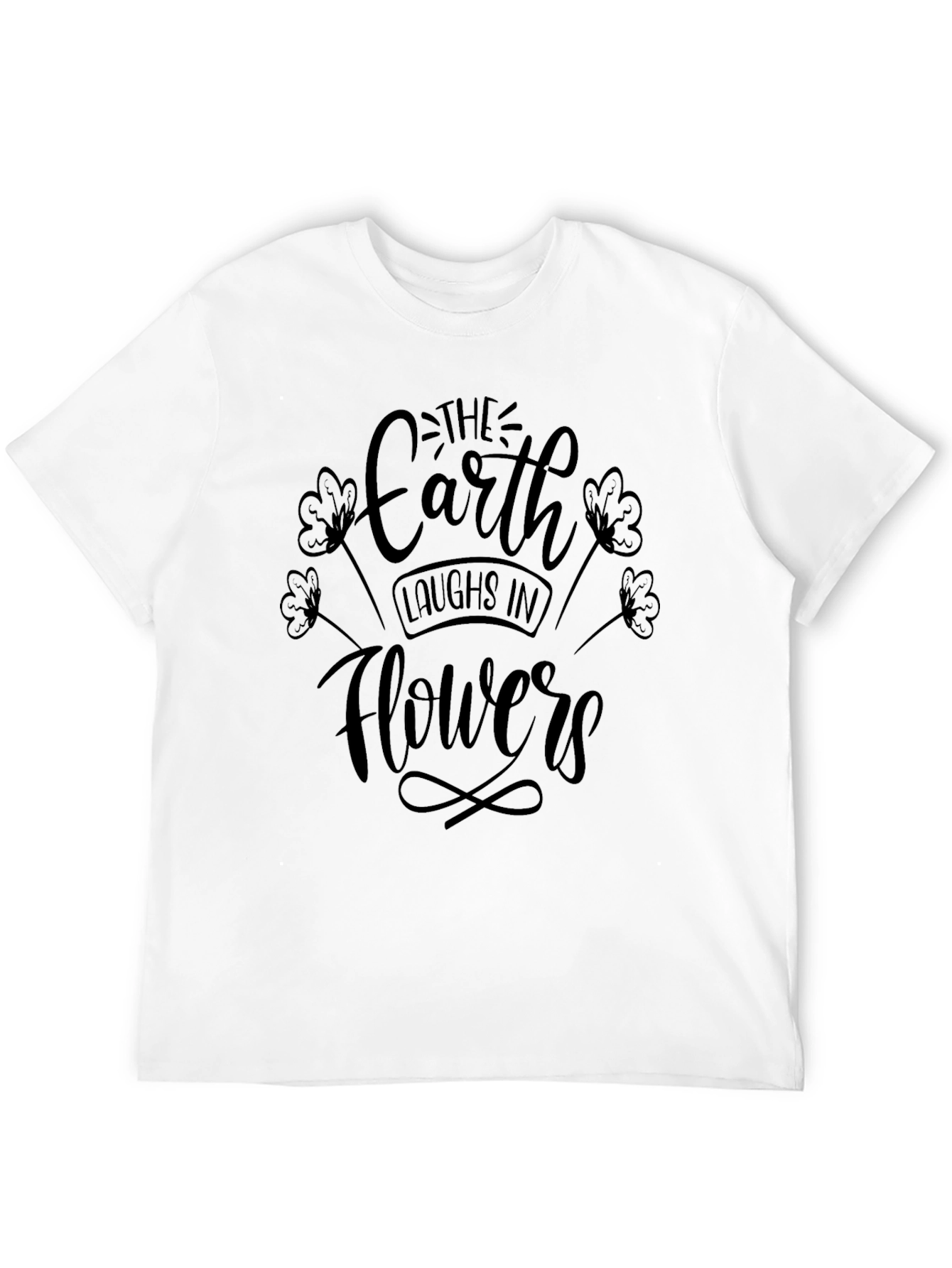 Earth Laughs in Flowers Graphic Tee