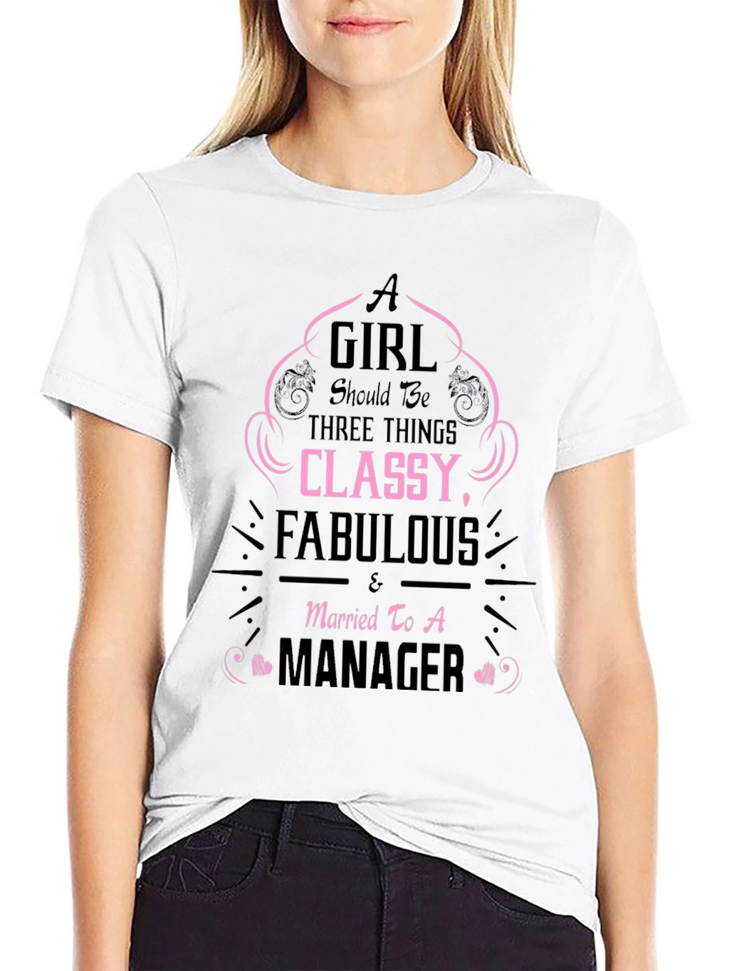 Classy & Fabulous Managers Wife T-Shirt
