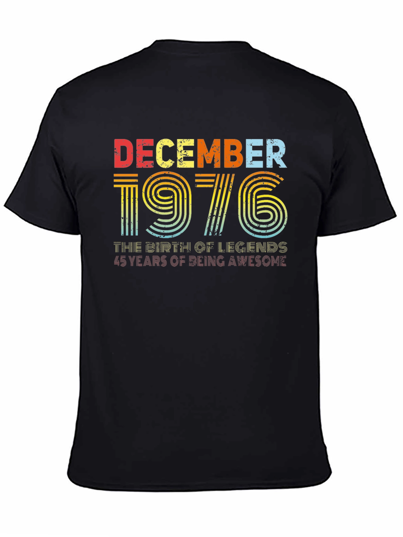 December 1976 Birthday T-Shirt - Birth of Legends