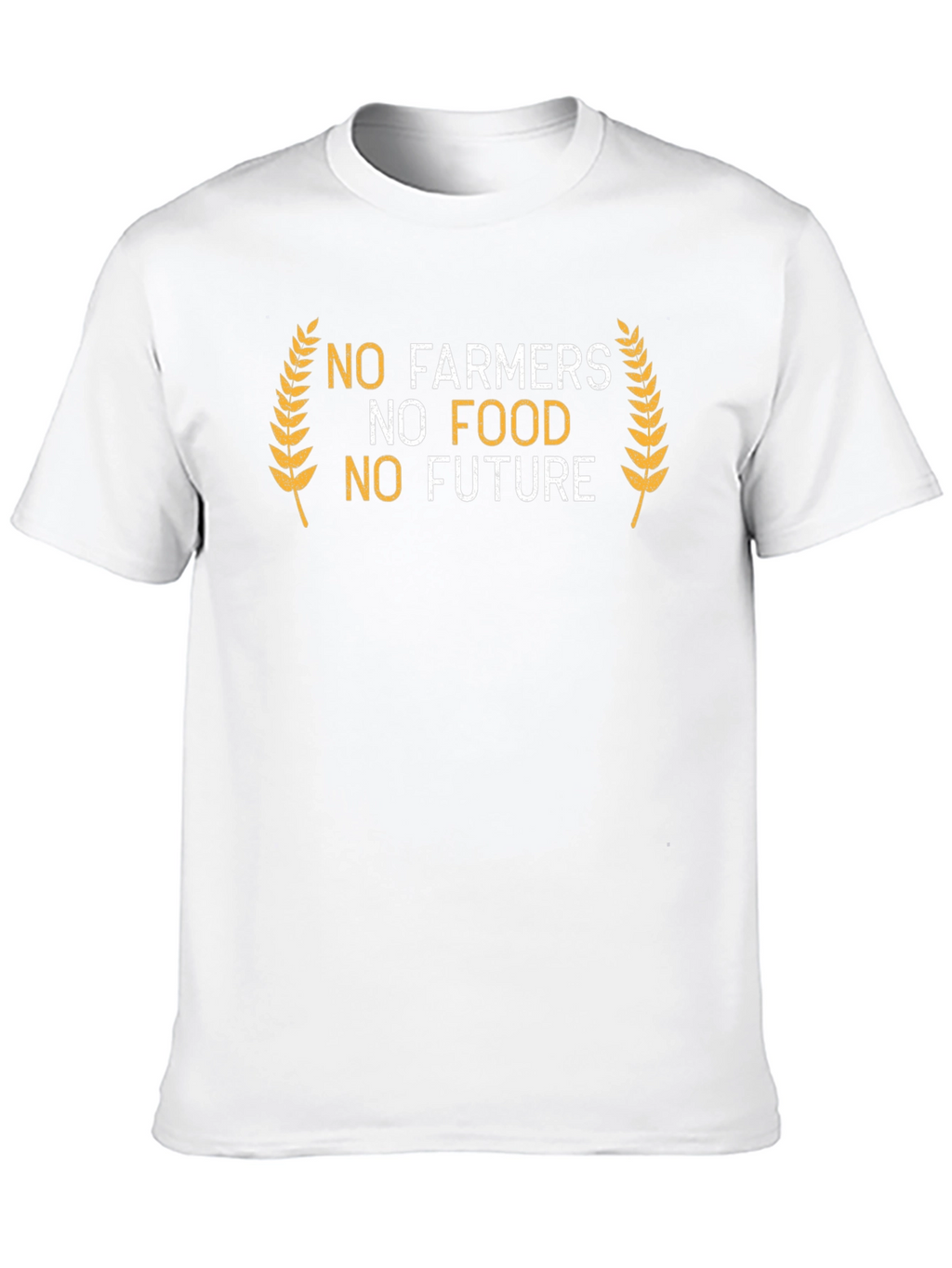 No Farmers No Food T-Shirt
