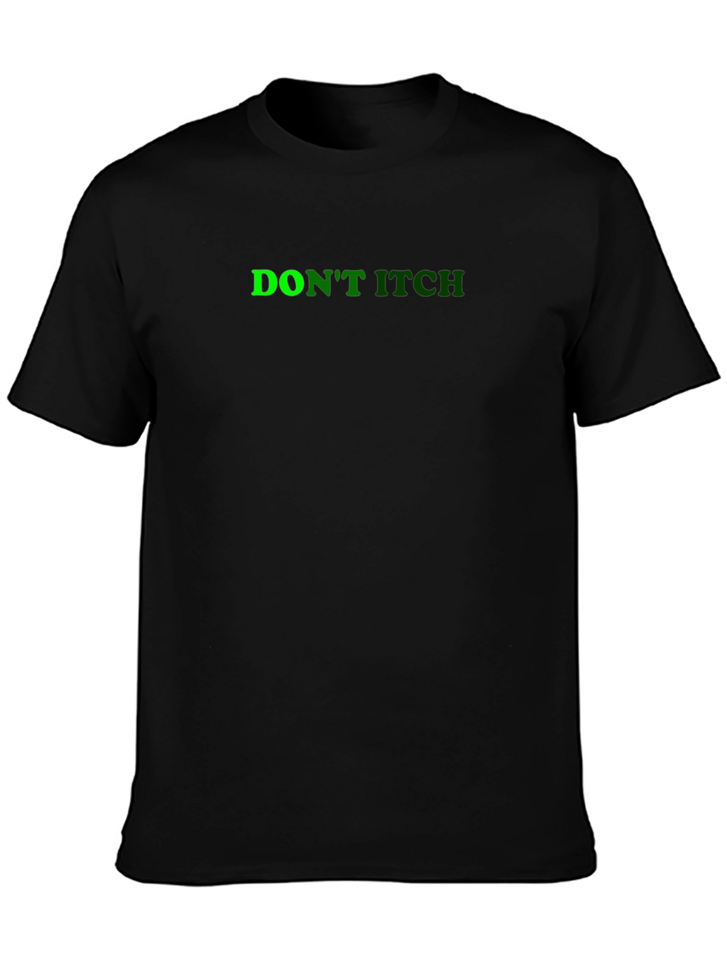 Dont Itch Black T-Shirt