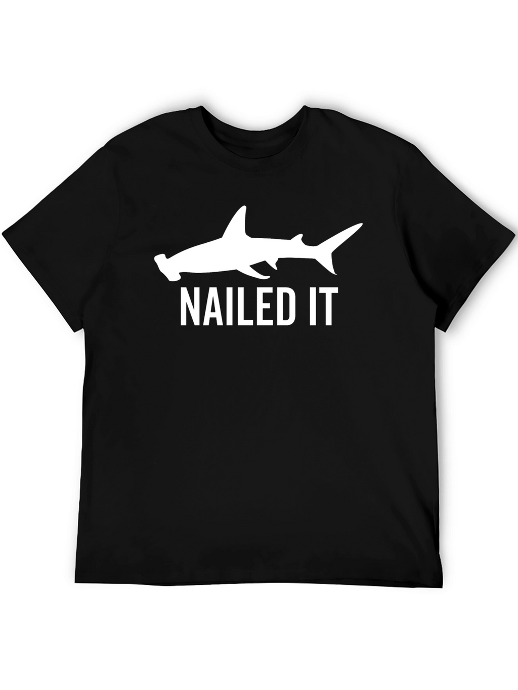 Hammerhead Shark Nailed It Funny Black T-Shirt