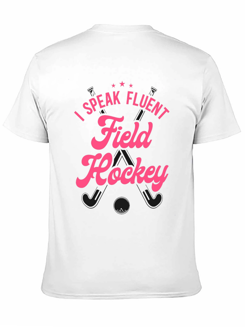 I Speak Fluent Field Hockey Black T-Shirt