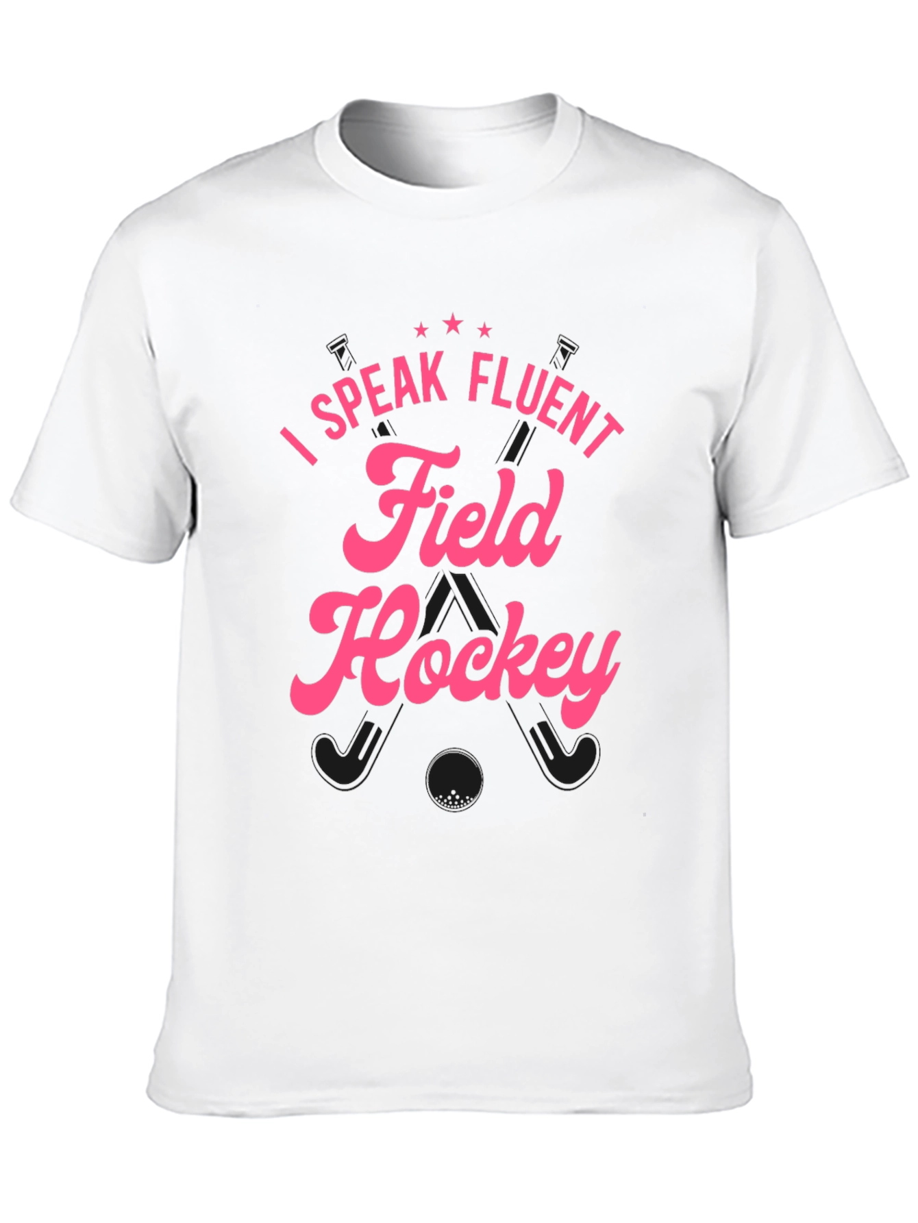 I Speak Fluent Field Hockey Black T-Shirt