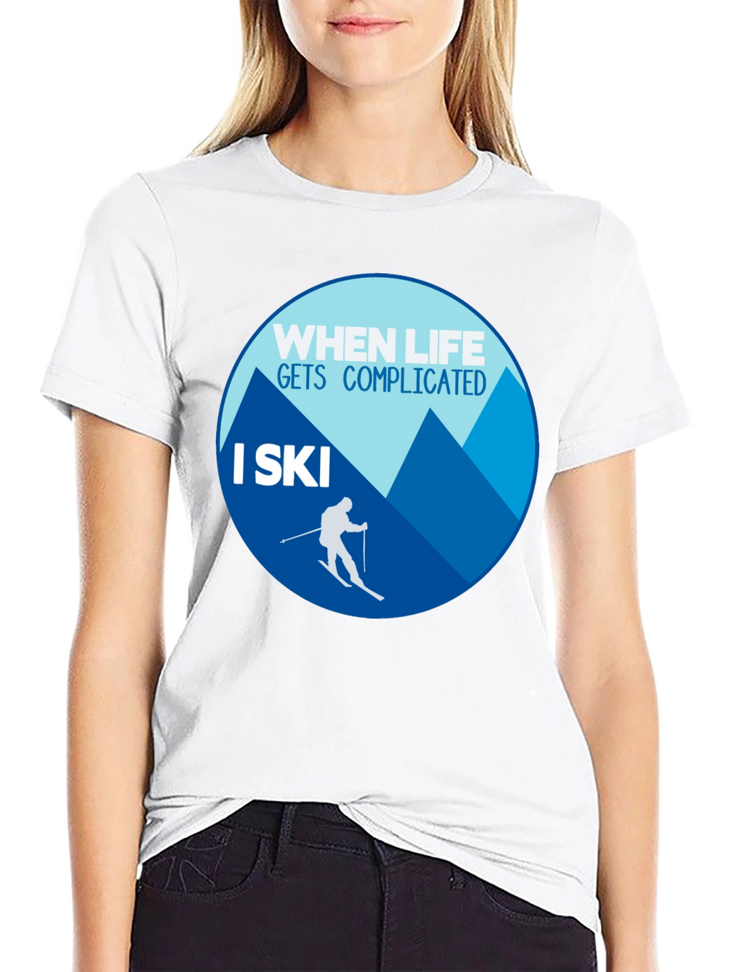 When Life Gets Complicated I Ski T-Shirt