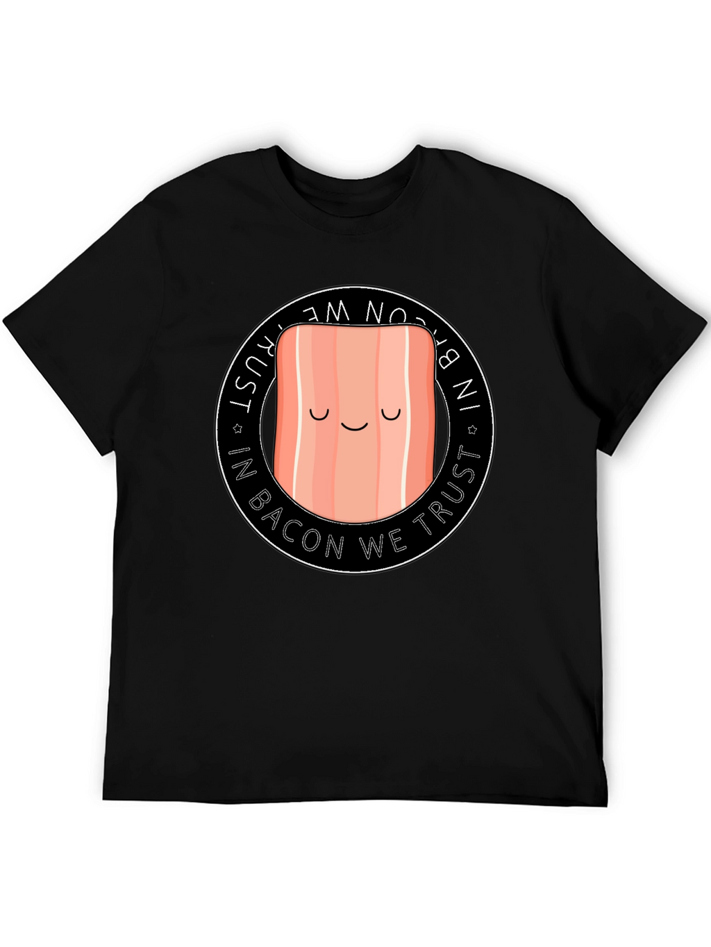 Funny Bacon T-Shirt - In Bacon We Trust Tee