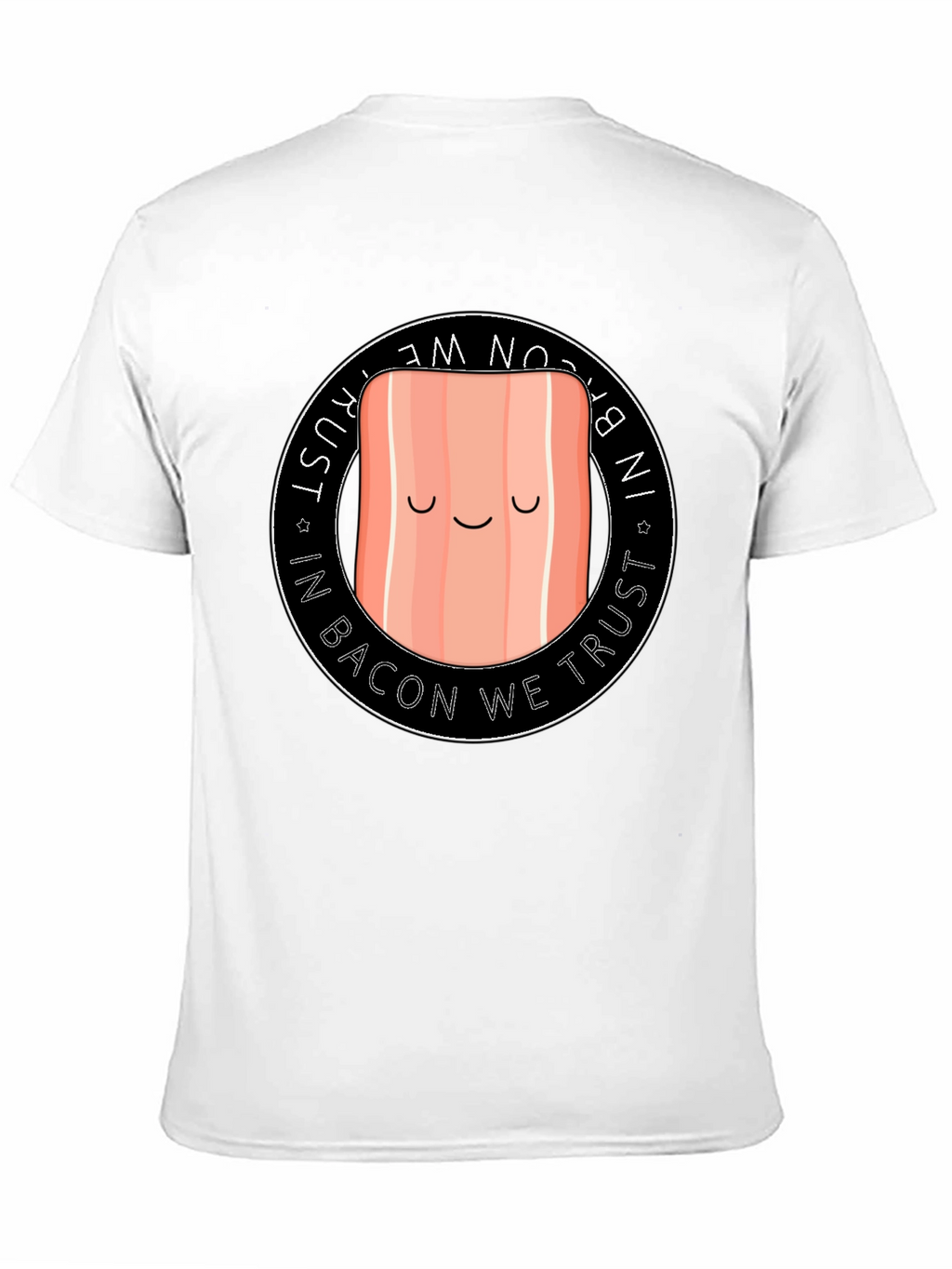 Funny Bacon T-Shirt - In Bacon We Trust Tee