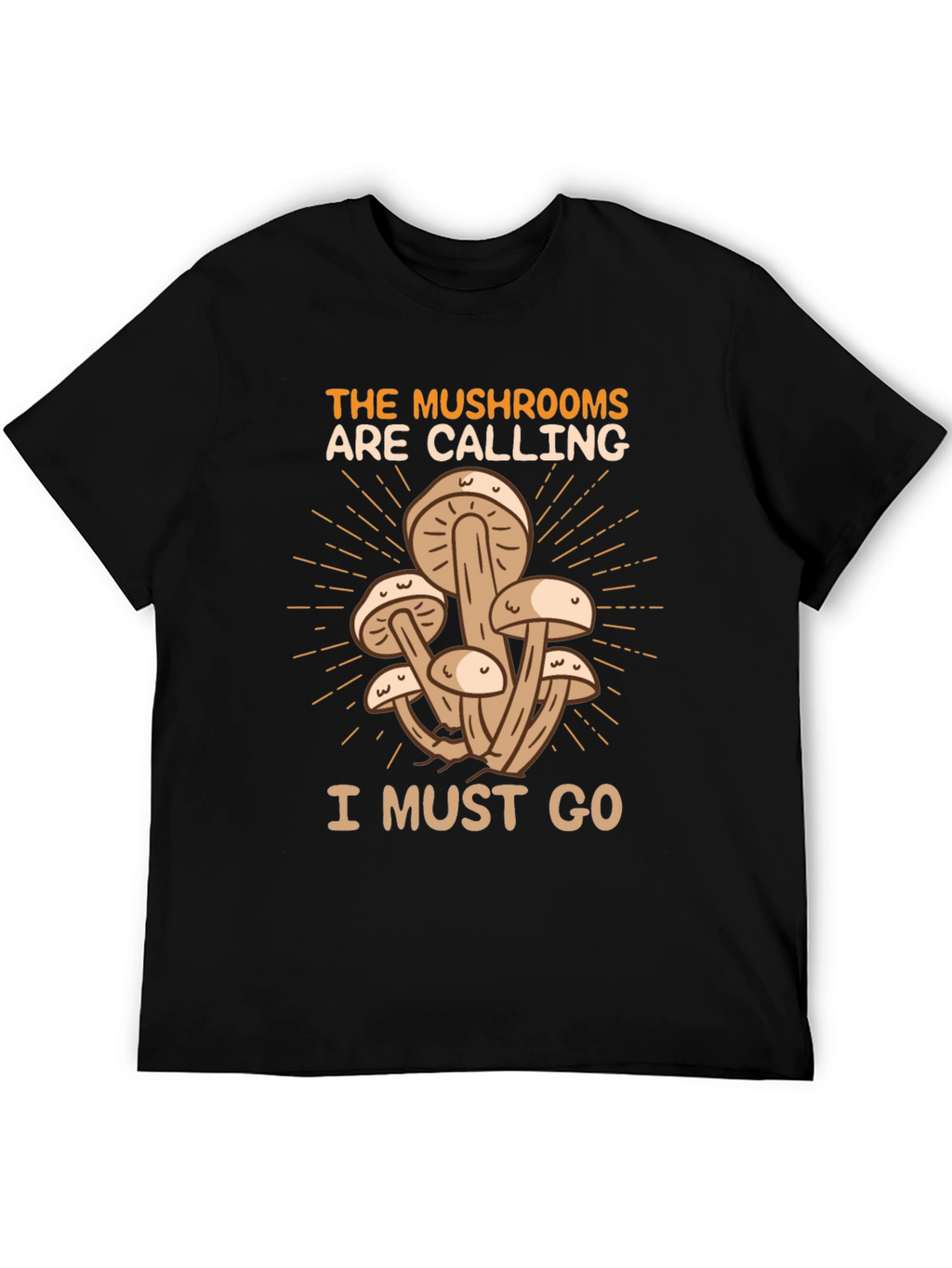 The Mushrooms Are Calling T-Shirt