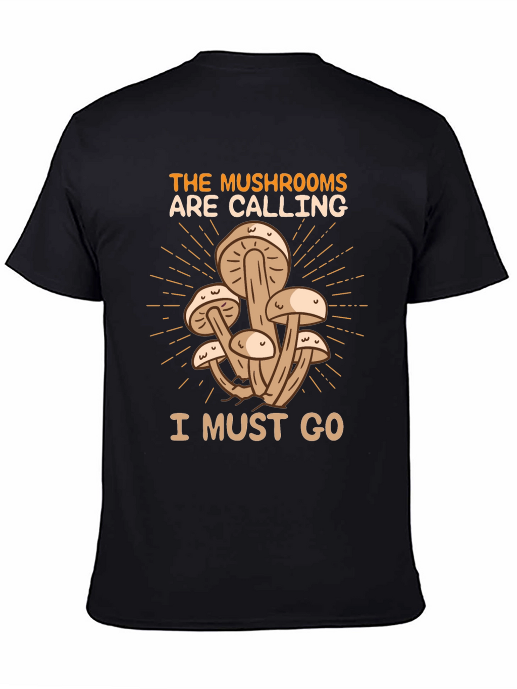 The Mushrooms Are Calling T-Shirt