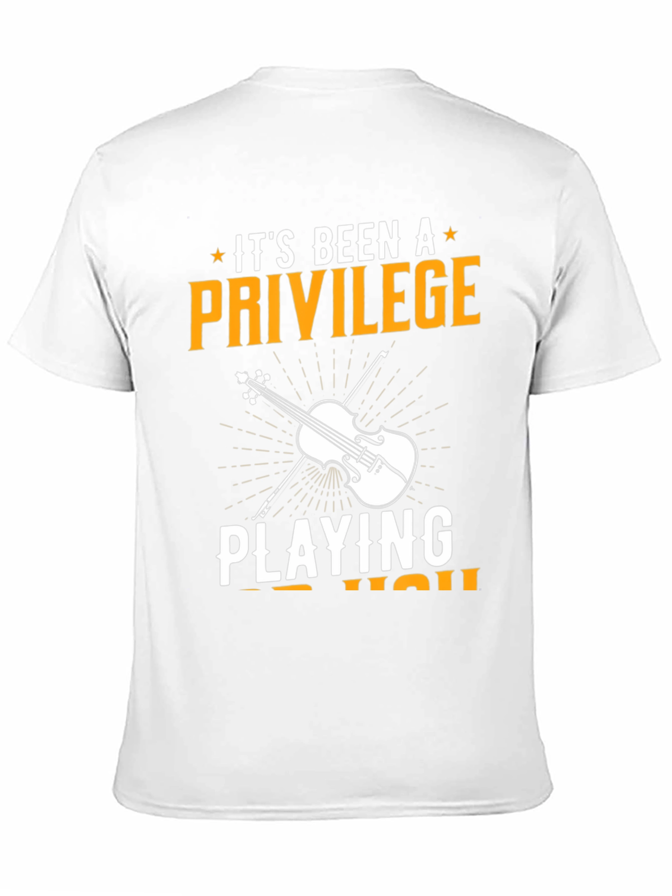 Its Been a Privilege Playing for You T-Shirt