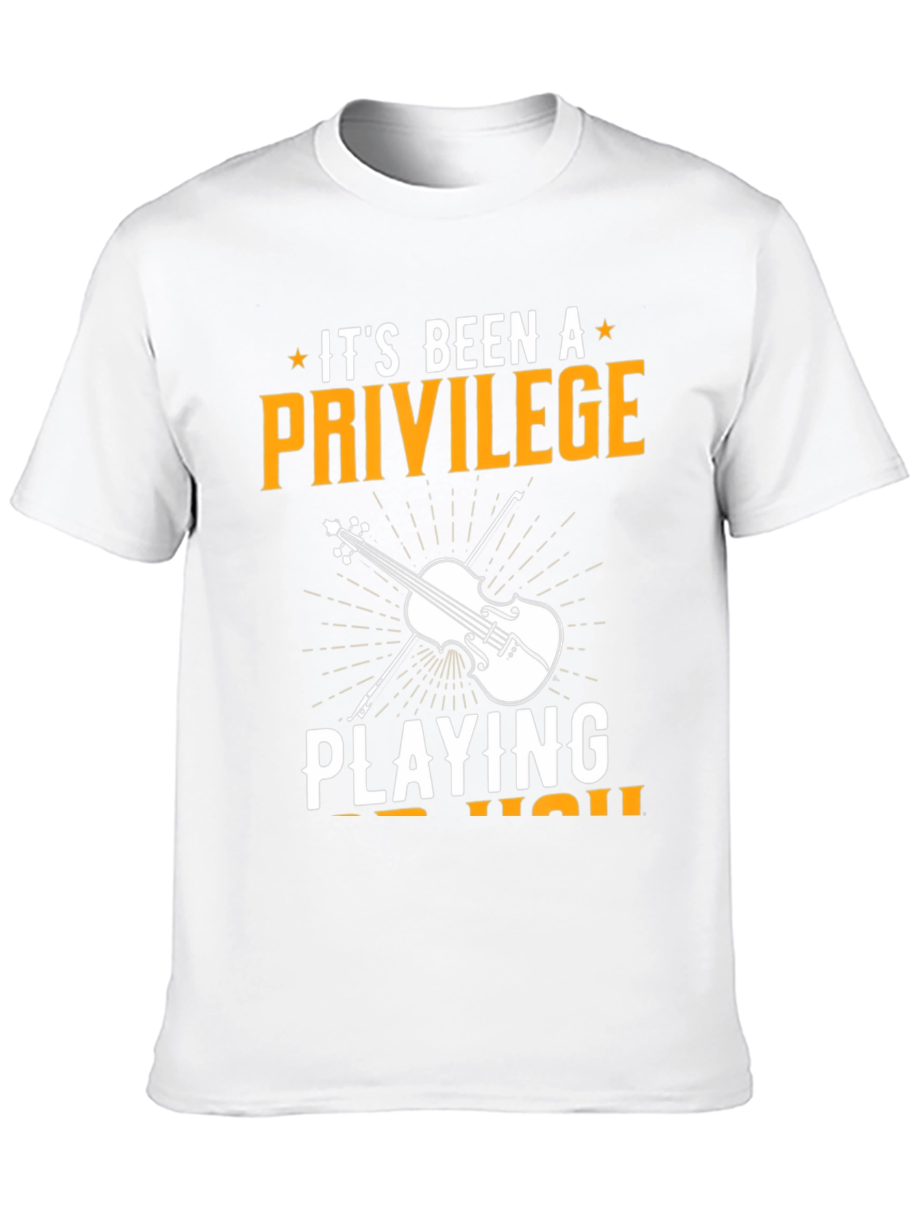 Its Been a Privilege Playing for You T-Shirt