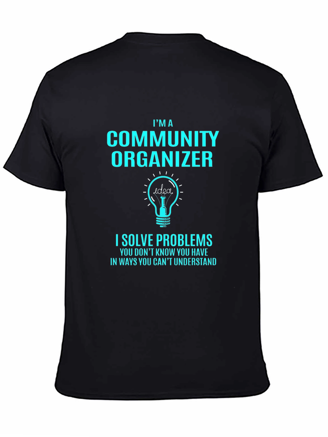 Community Organizer T-Shirt - Problem Solver Tee