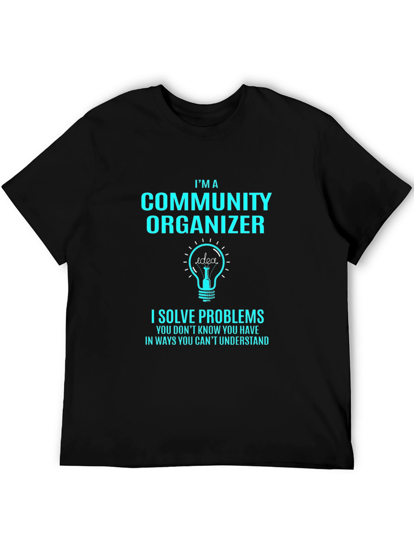 Community Organizer T-Shirt - Problem Solver Tee