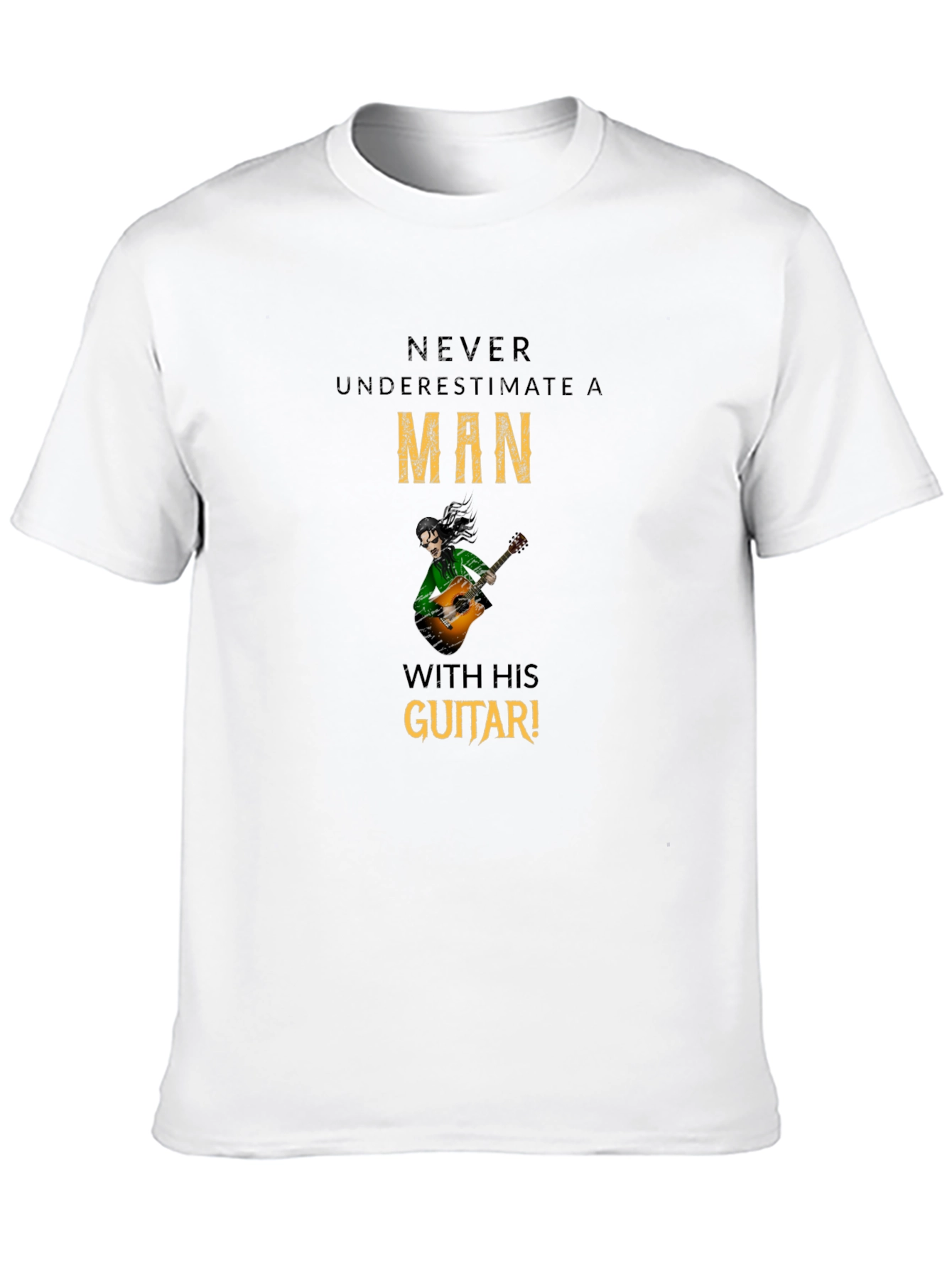 Never Underestimate Guitar Man T-Shirt