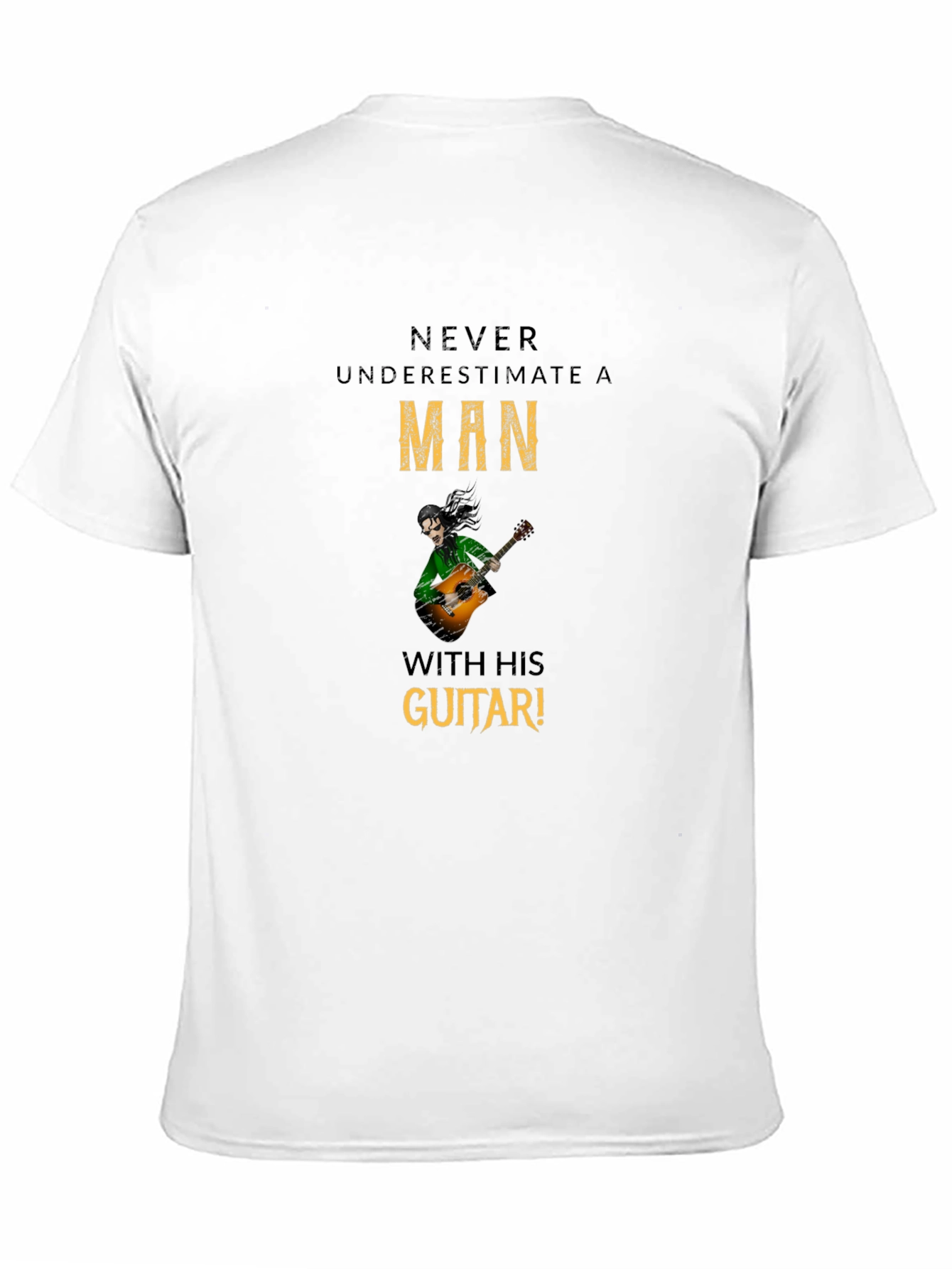 Never Underestimate Guitar Man T-Shirt