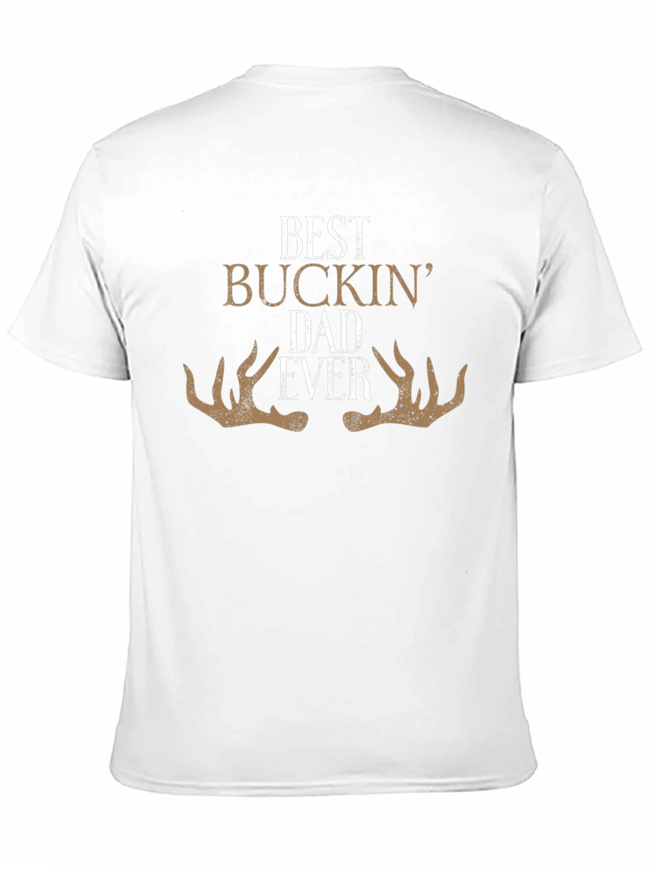 Best Buckin Dad Ever - Graphic T-Shirt