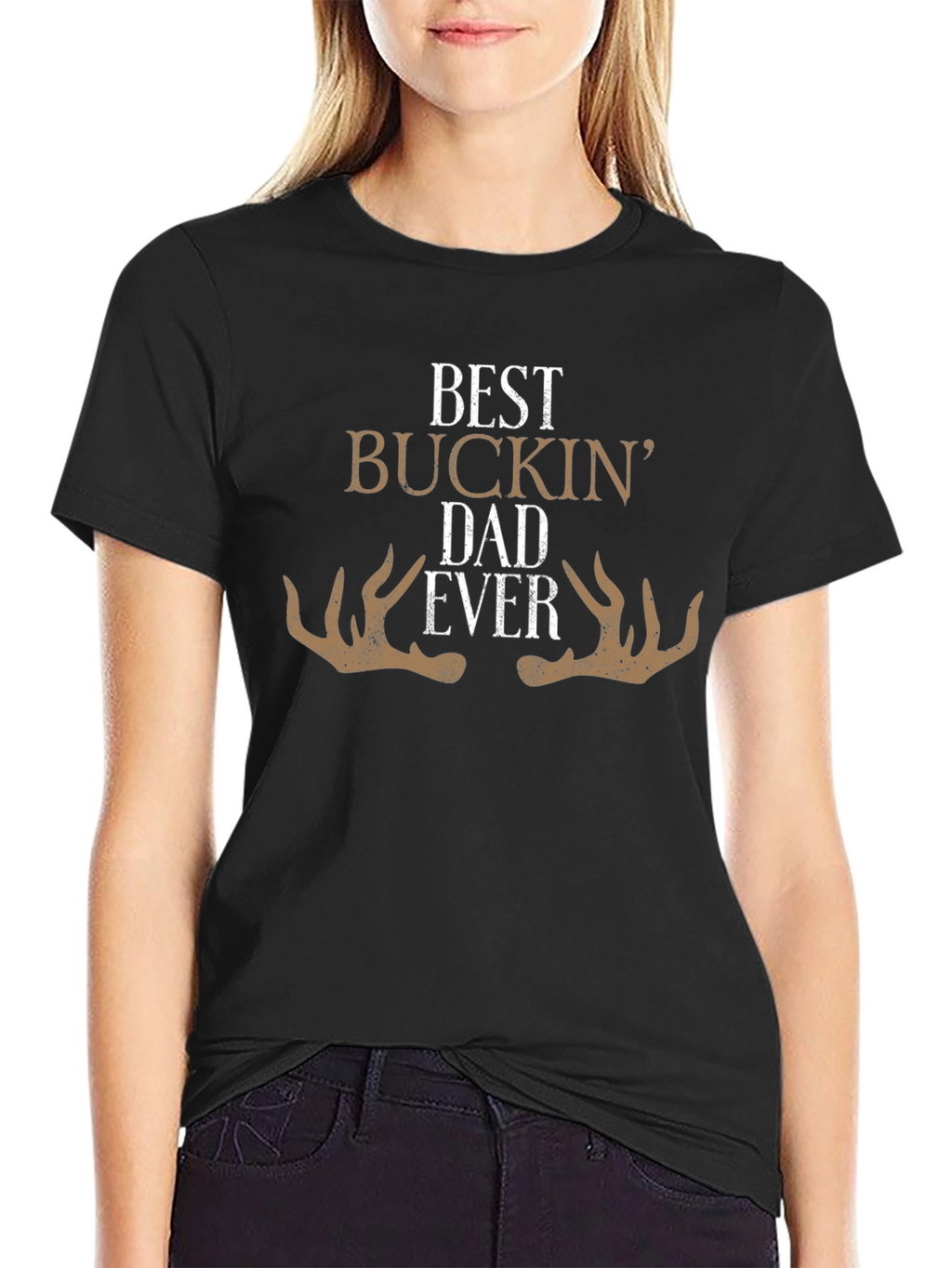 Best Buckin Dad Ever - Graphic T-Shirt