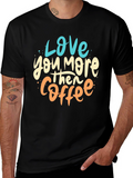 Love You More Than Coffee Graphic Tee