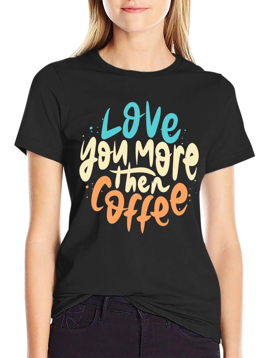 Love You More Than Coffee Graphic Tee