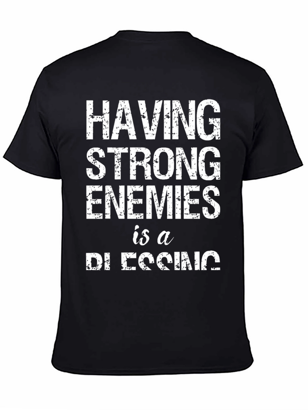 Strong Enemies Blessing Graphic T-Shirt