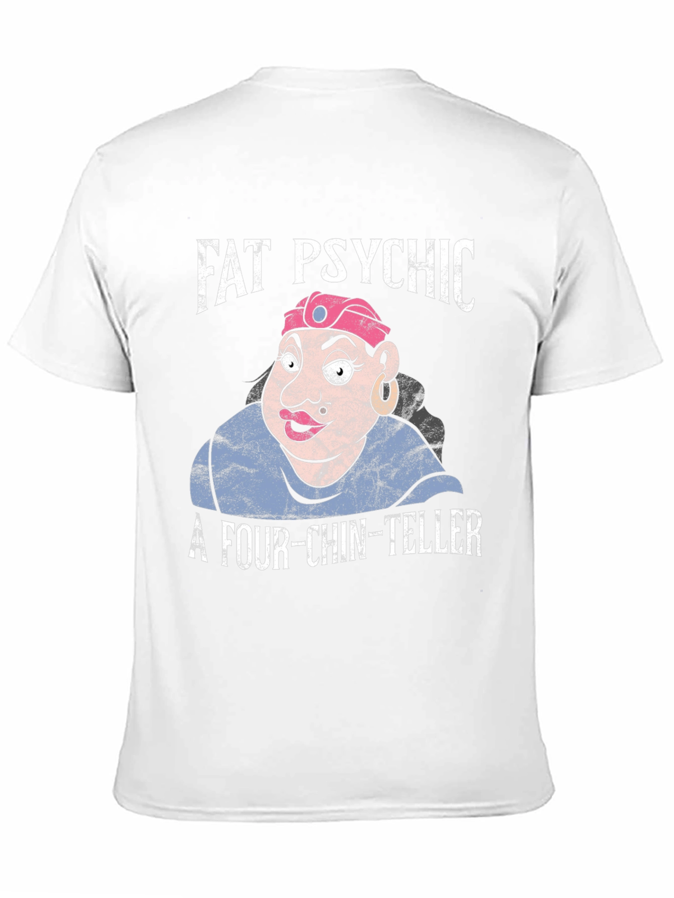 Fat Psychic Four-Chin-Teller Novelty T-Shirt