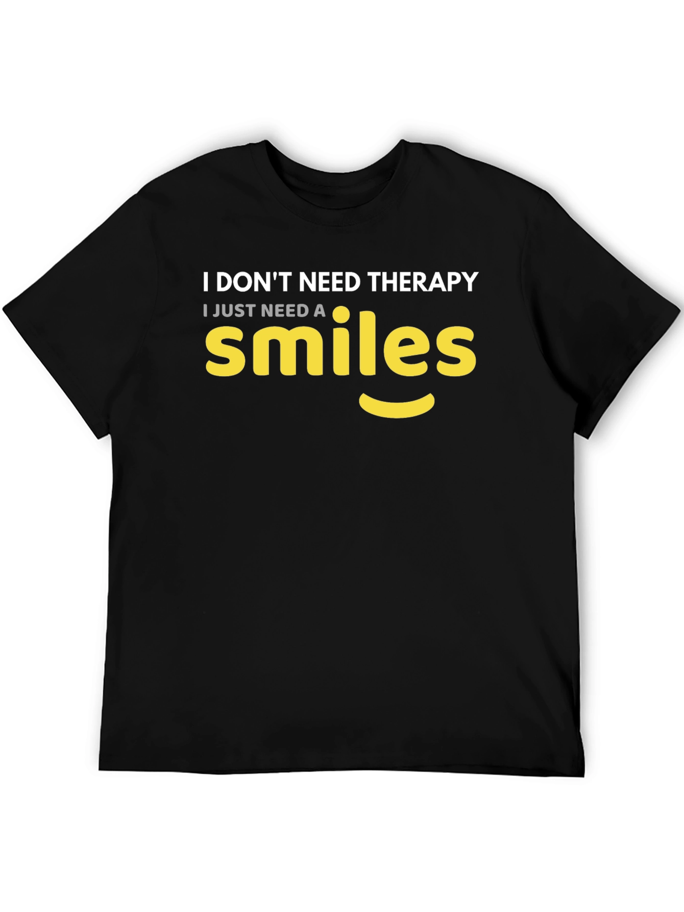 Smiles Therapy T-Shirt - Comfy Cotton Tee