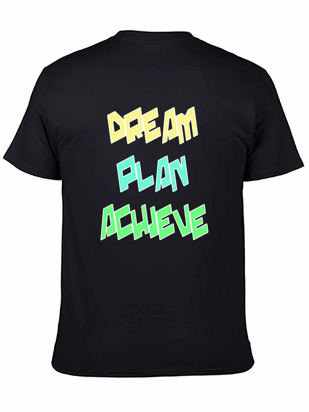 Dream Plan Achieve Graphic T-Shirt