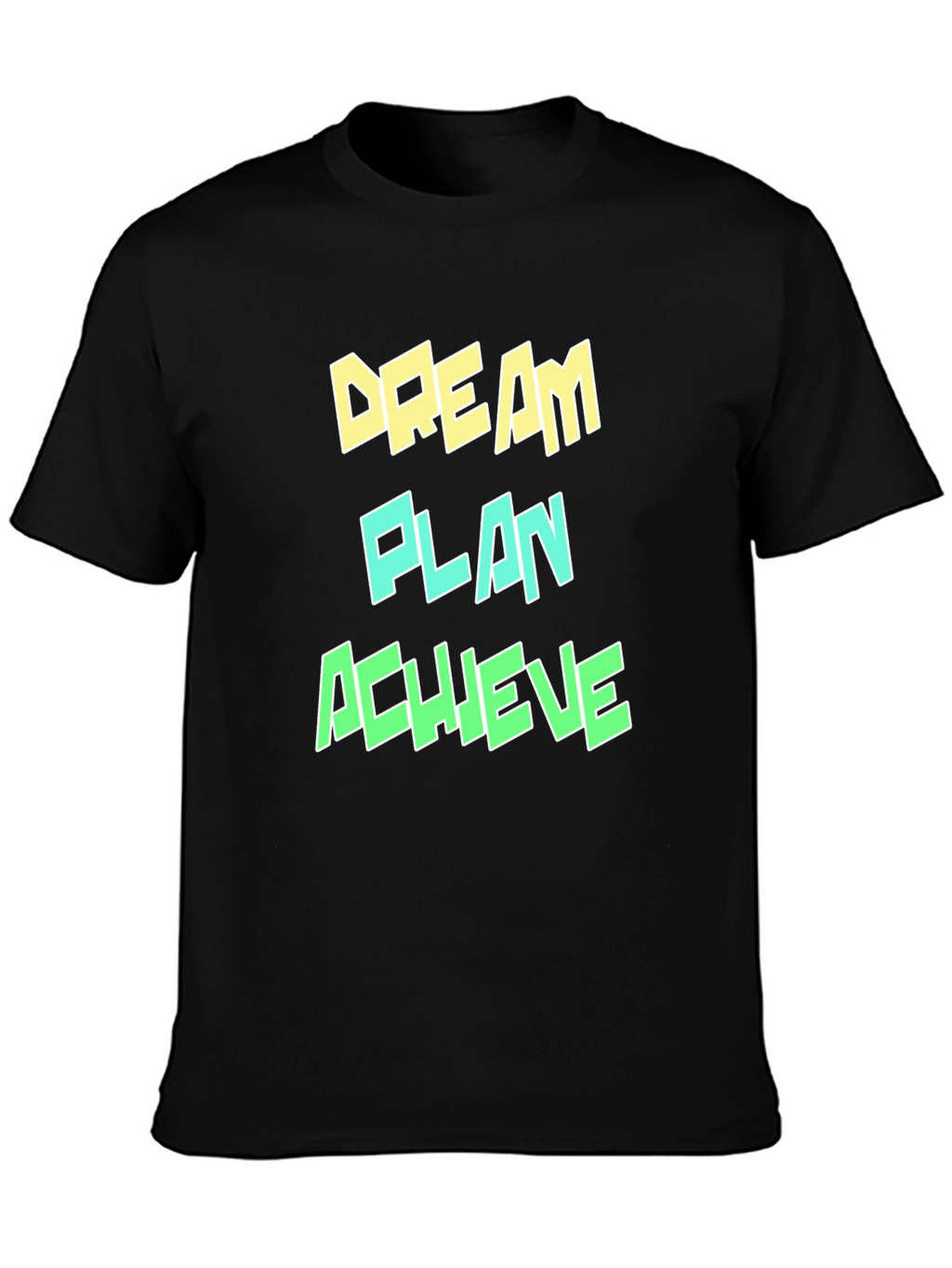 Dream Plan Achieve Graphic T-Shirt