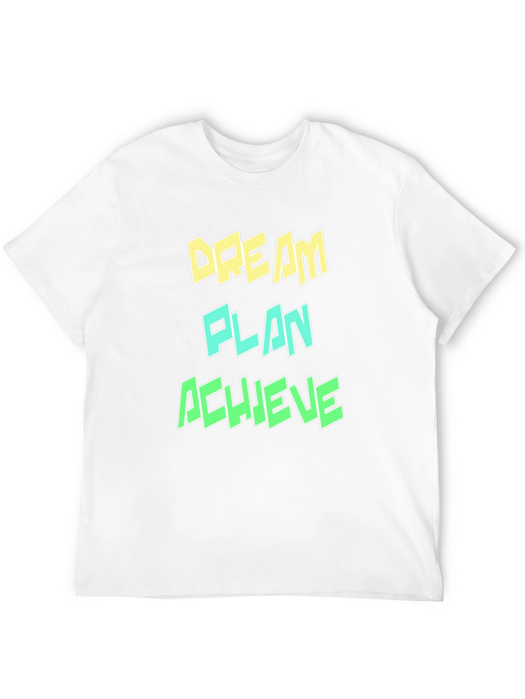 Dream Plan Achieve Graphic T-Shirt