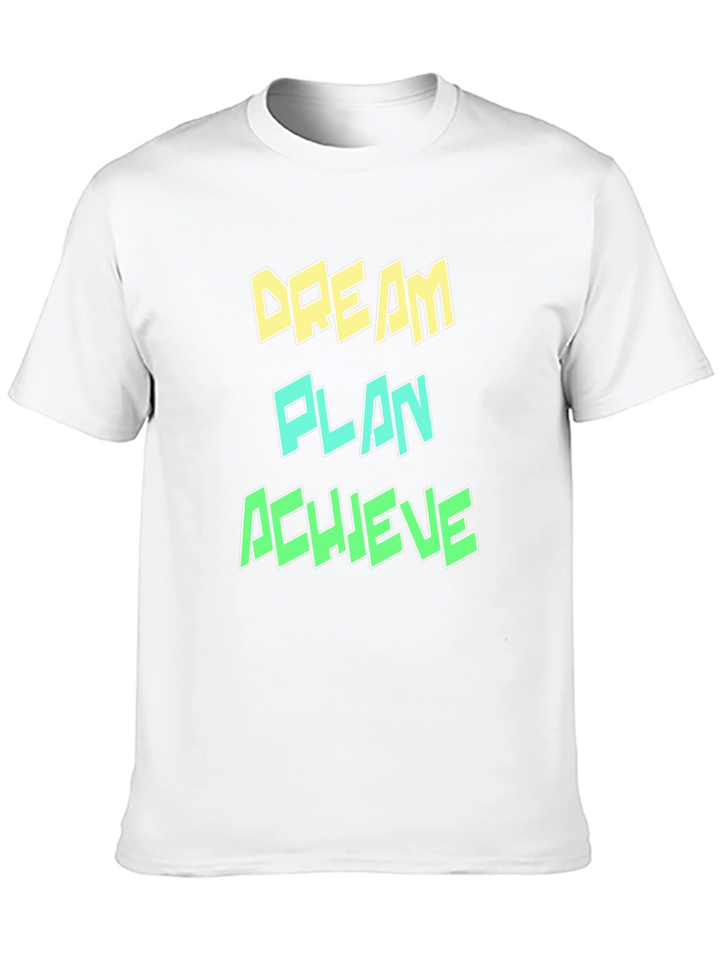 Dream Plan Achieve Graphic T-Shirt