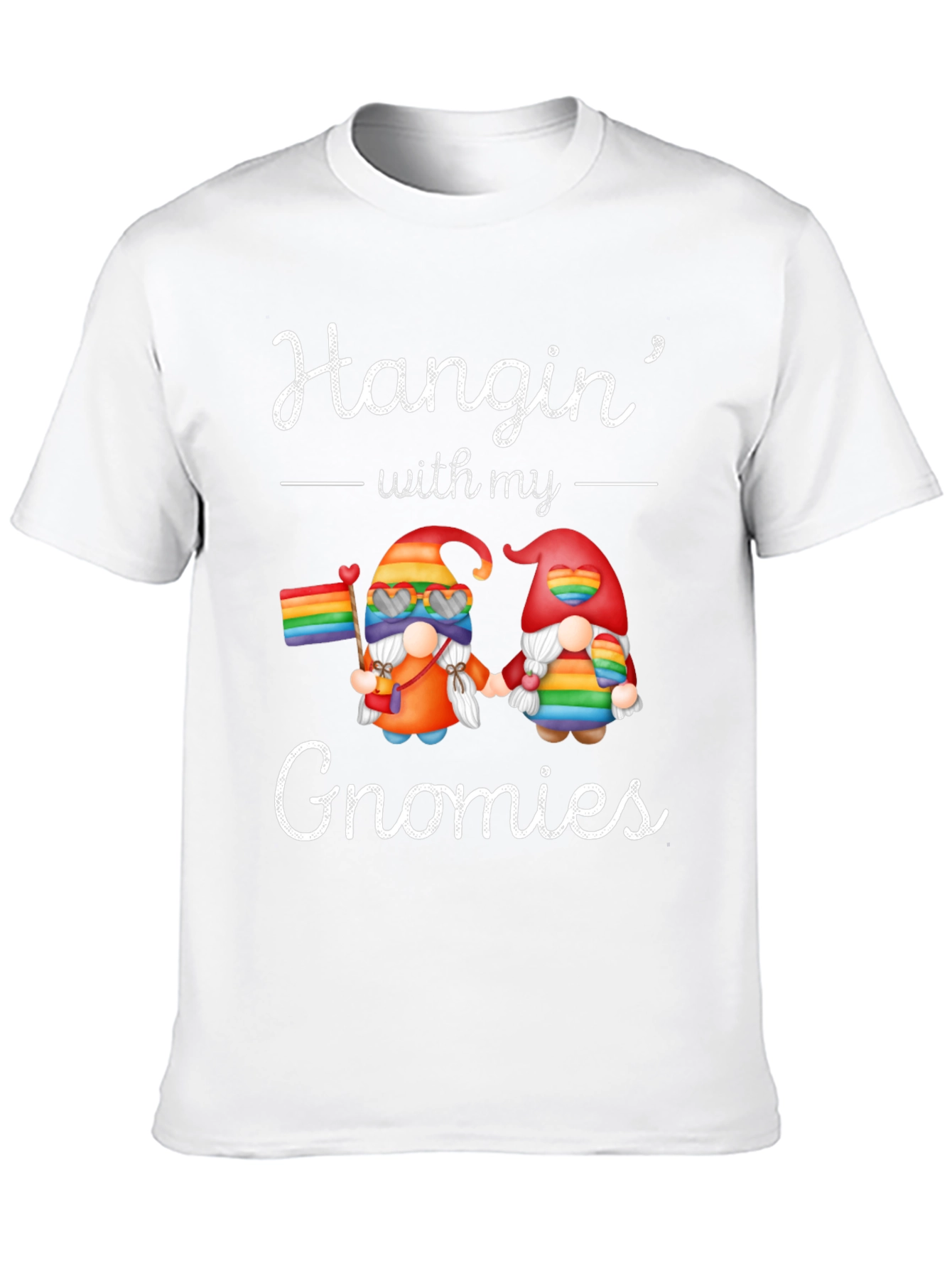 Hangin with my Gnomies LGBTQ Pride T-Shirt