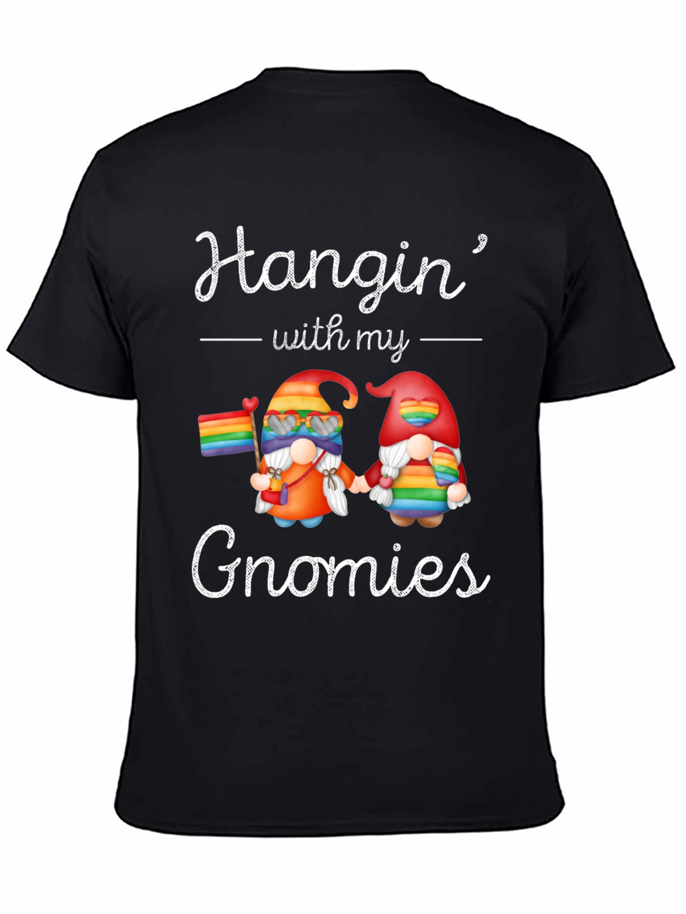 Hangin with my Gnomies LGBTQ Pride T-Shirt