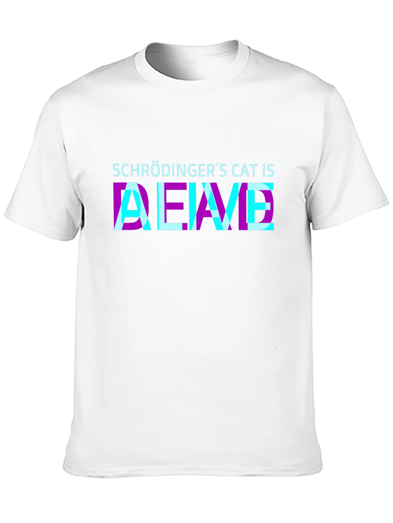 Schrödingers Cat Is Alive T-Shirt