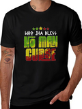 Who Jha Bless No Man Curse Graphic Tee