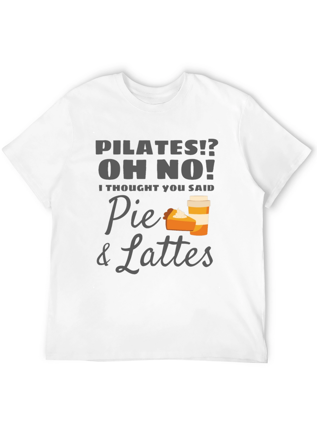 Pie & Lattes Graphic Tee - Funny Pilates T-Shirt