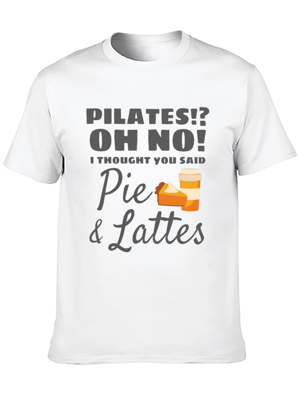 Pie & Lattes Graphic Tee - Funny Pilates T-Shirt