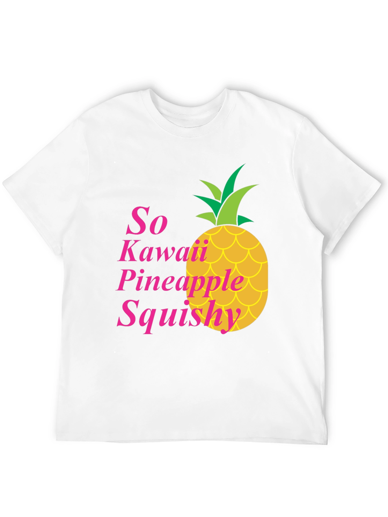 So Kawaii Pineapple Squishy T-Shirt