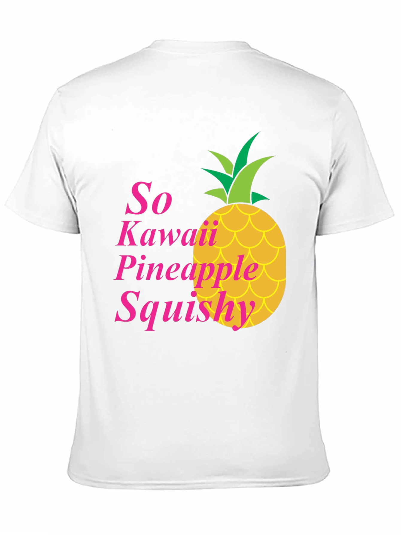 So Kawaii Pineapple Squishy T-Shirt