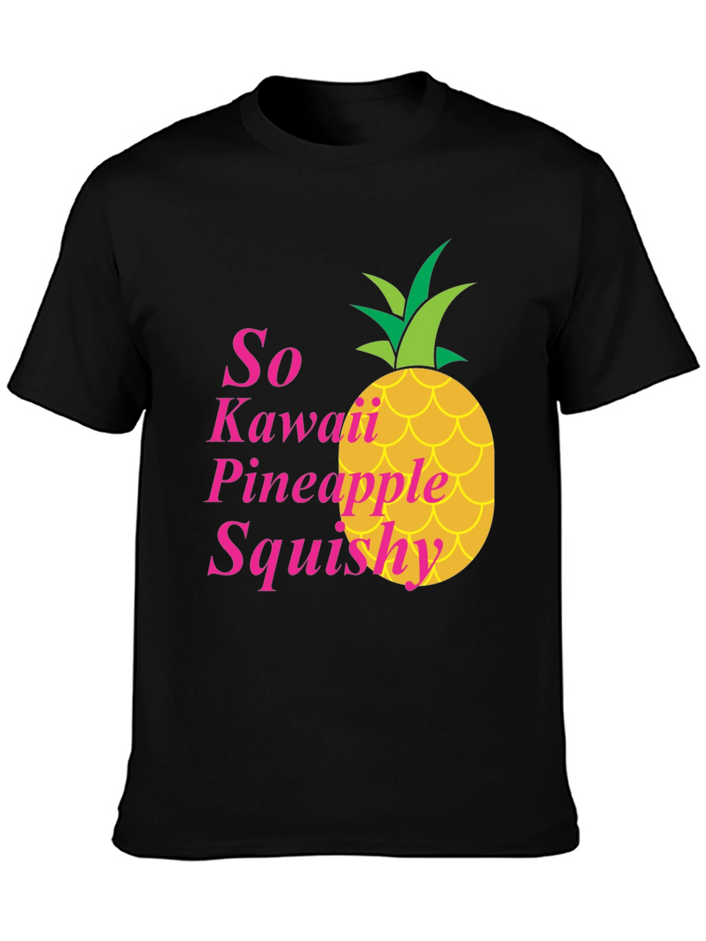 So Kawaii Pineapple Squishy T-Shirt